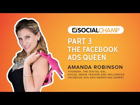 Understand Facebook Marketing by Amanda Robinson – The Facebook Ads Queen - Part 3